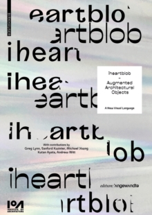 Image for iheartblob – Augmented Architectural Objects