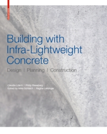 Image for Building with Infra-lightweight Concrete: Design, Planning, Construction