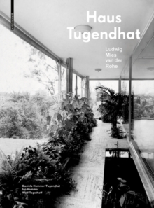 Image for Haus Tugendhat. Ludwig Mies van der Rohe