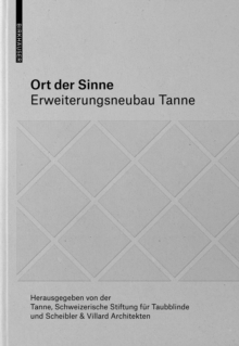 Ort der Sinne: Erweiterungsneubau Tanne