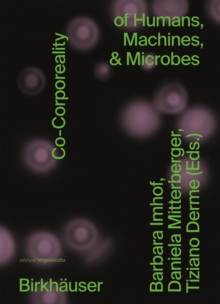 Image for Co-Corporeality of Humans, Machines, & Microbes