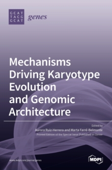 Image for Mechanisms Driving Karyotype Evolution and Genomic Architecture