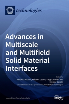 Image for Advances in Multiscale and Multifield Solid Material Interfaces
