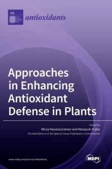 Image for Approaches in Enhancing Antioxidant Defense in Plants