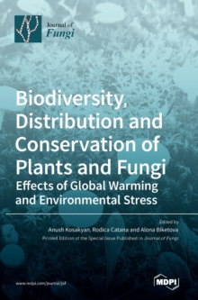 Image for Biodiversity, Distribution and Conservation of Plants and Fungi