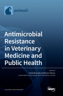Image for Antimicrobial Resistance in Veterinary Medicine and Public Health