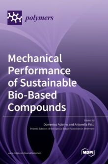 Image for Mechanical Performance of Sustainable Bio-Based Compounds
