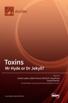 Image for Toxins : Mr Hyde or Dr Jekyll?