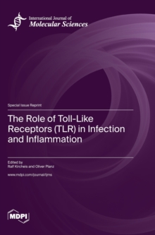 Image for The Role of Toll-Like Receptors (TLR) in Infection and Inflammation