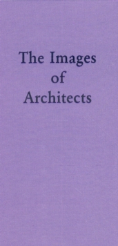 Image for The images of architects
