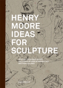 Image for Henry Moore  : ideas for sculpture