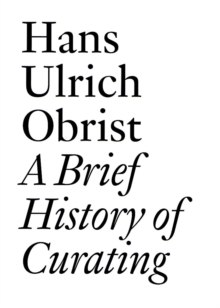 Image for A brief history of curating