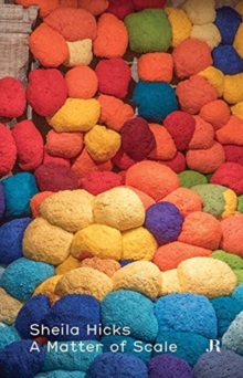 Image for Sheila Hicks : A Matter of Scale