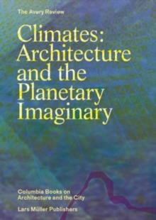Image for Climates  : architecture and the planetary imaginary