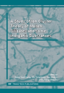 Image for Study of Ion Cluster Theory of Molten Silicates and some Inorganic Substances