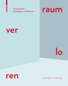 Image for Raumverloren: Architektur und Demenz
