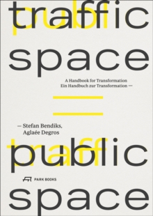 Traffic Space is Public Space