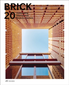 Brick 20: Outstanding International Brick Architecture