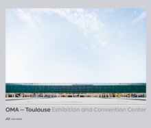 Image for OMA - Toulouse Exhibition and Convention Center