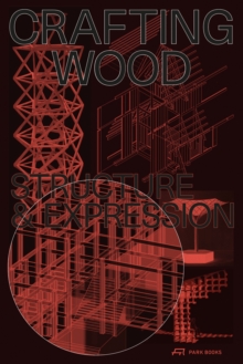 Crafting Wood: Structure and Expression