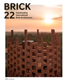 Brick 22: Outstanding International Brick Architecture