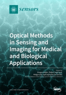 Image for Optical Methods in Sensing and Imaging for Medical and Biological Applications