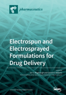 Image for Electrospun and Electrosprayed Formulations for Drug Delivery