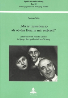 Image for "Mir Ist Zuweilen So ALS OB Das Herz in Mir Zerbrach" : Leben Und Werk Mascha Kalekos Im Spiegel Ihrer Sprichwoertlichen Dichtung