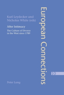 Image for After intimacy  : the culture of divorce in the West since 1789