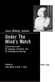 Image for Under the mind's watch  : concerning issues of language, literature, life of contemporary bearing