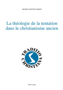 Theologie de la Tentation Dans Le Christianisme Ancien