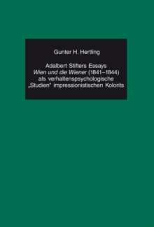 Adalbert Stifters Essays Â«Wien und die WienerÂ» (1841-1844) als verhaltenspsychologische Â«StudienÂ» impressionistischen Kolorits