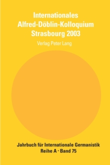 Image for Internationales Alfred-Doeblin-Kolloquium Strasbourg 2003
