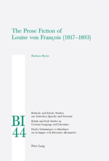Prose Fiction of Louise von Francois (1817-1893)