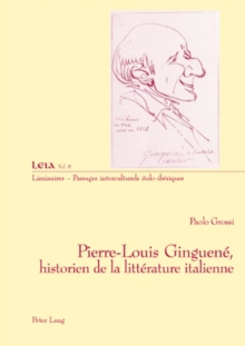Pierre-Louis Ginguene, Historien de La Litterature Italienne