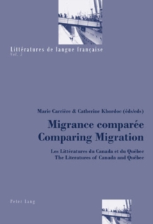 Image for Migrance comparâee  : les littâeratures du Canada et du Quâebec