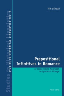 Image for Prepositional infinitives in Romance  : a usage-based approach to syntactic change