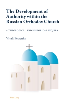 Image for The Development of Authority within the Russian Orthodox Church