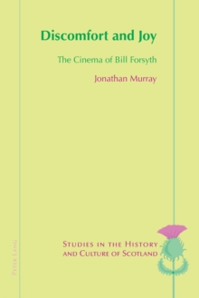 Image for Discomfort and joy  : the cinema of Bill Forsyth