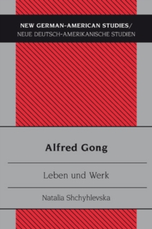 Image for Alfred Gong  : Leben und Werk