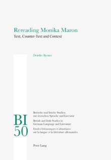 Image for Rereading Monika Maron  : text, counter-text and context