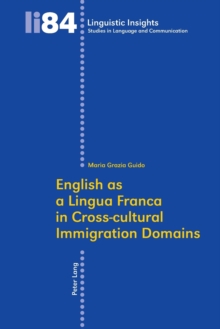 Image for English as a Lingua Franca in Cross-cultural Immigration Domains