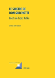 Image for Le Suicide de Don Quichotte : Recits de Franz Kafka