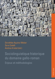 Sociolinguistique Historique Du Domaine Gallo-Roman