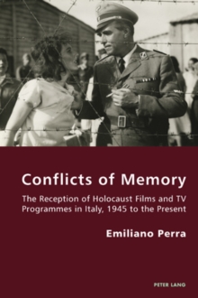 Image for Conflicts of memory  : the reception of Holocaust films and TV programmes in Italy, 1945 to the present