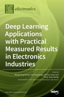 Image for Deep Learning Applications with Practical Measured Results in Electronics Industries