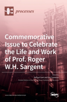 Image for Commemorative Issue to Celebrate the Life and Work of Prof. Roger W.H. Sargent