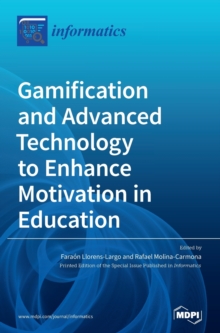 Image for Gamification and Advanced Technology to Enhance Motivation in Education