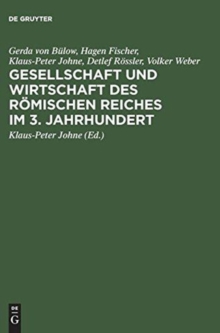 Image for Gesellschaft Und Wirtschaft DES Roemischen Reiches Im 3. Jahrhundert