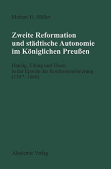 Image for Zweite Reformation & Stadtische Autonomi